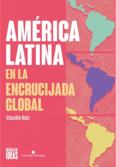 América Latina en la encrucijada global