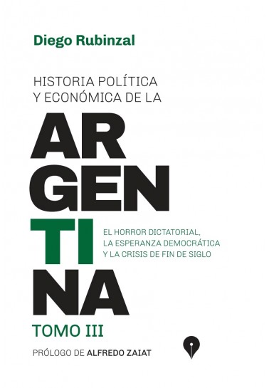 Historia política y económica de la Argentina. Tomo III
