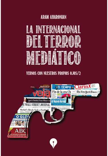 La Internacional del terror mediático